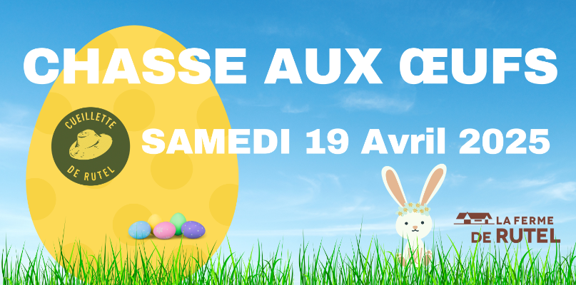 Samedi 30 mars : chasse aux oeufs dans la cueillette de Rutel